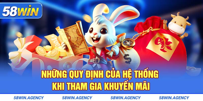 Những quy định của hệ thống khi tham gia khuyến mãi