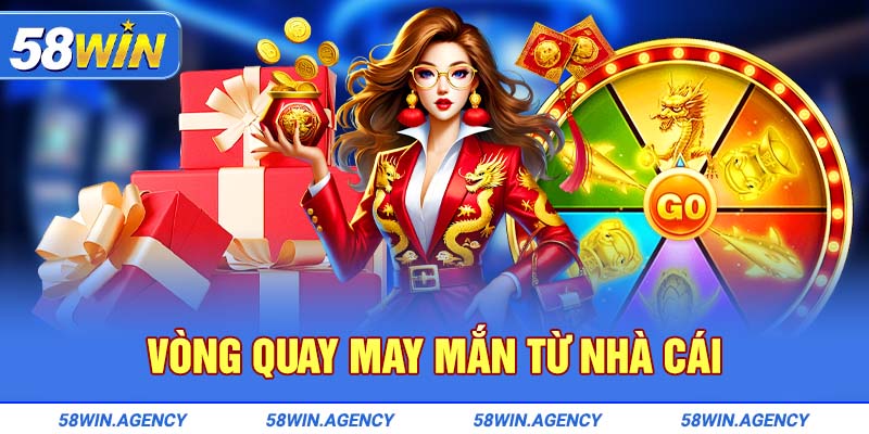 Vòng quay may mắn từ nhà cái