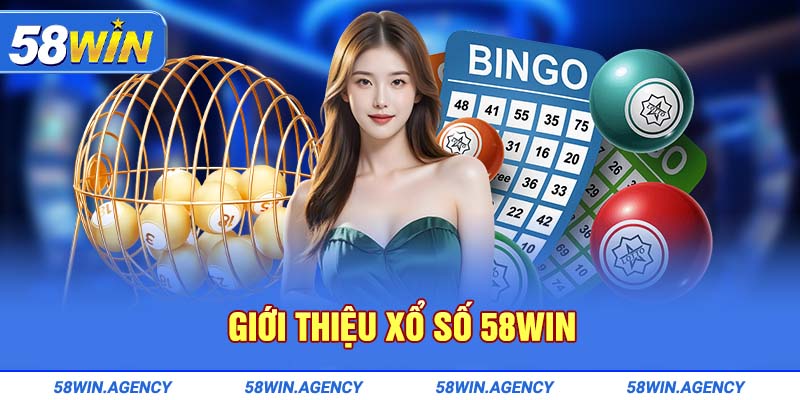 Giới thiệu xổ số 58Win