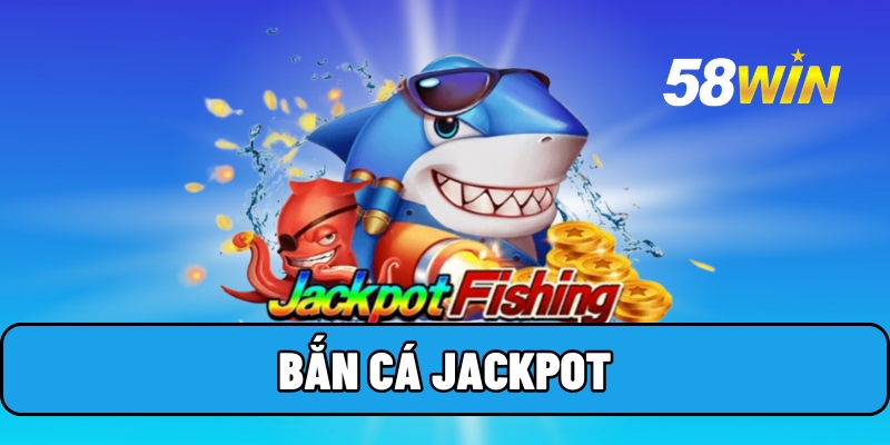 ban ca jackpot 1